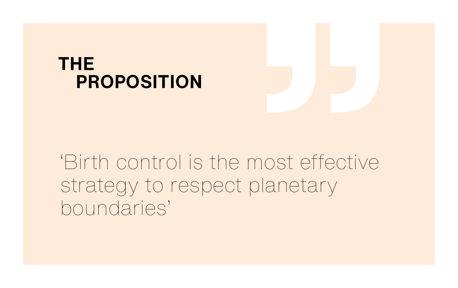 [The Proposition] ‘Birth control is the most effective strategy to respect planetary boundaries’